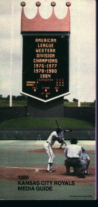 Kansas City Royals 1985 Media Guide! Schedule