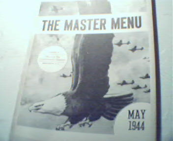 The Master Menu of Meals for  May 1944