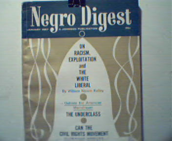 Negro Digest-1/67-Racism and White Liberals