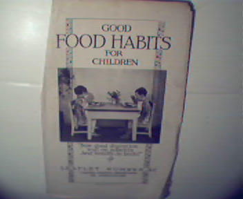 Good Habits for Children from US Dept. of Ag. c1929!