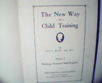 The New Way in Child Training Part 2-R.Beery, c1929!