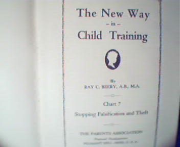 The New Way in Child Training Part 7-R.Beery, c1929!