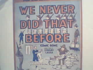 We Never Did that Before-by Edward Laska,