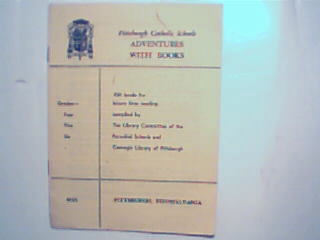 Pittsburgh Catholic Schools Adventures w Books 1955!