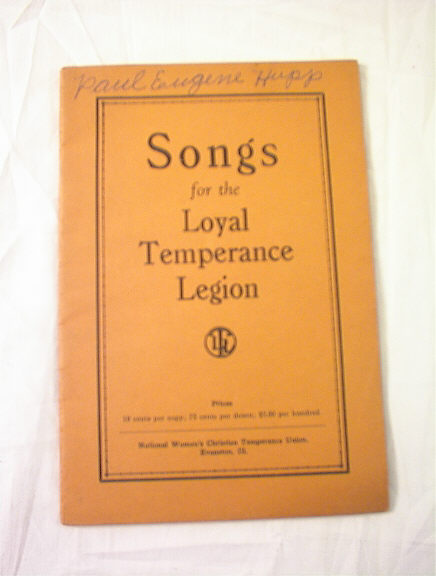Ca 1920's SONGS FOR LOYAL TEMPERANCE LEGION (click to enlarge)