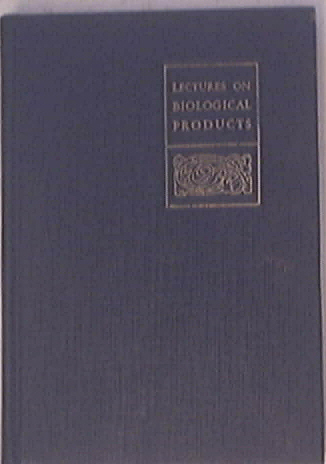 Lectures On Biological Products,1927