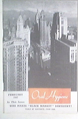 Oral Hygiene 2/1947 Who Makes "Black Market"Dentistry?