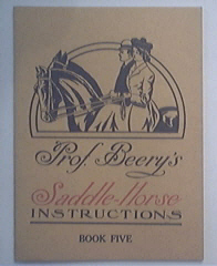 Prof. Beery's Saddle-Horse Instructions Book 5: 1934