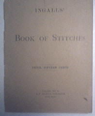 INGALLS' Book Of Stitches 1890 Edition