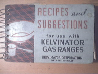 c1940 Recipes and Suggestions for Kelvinator Gas Ranges