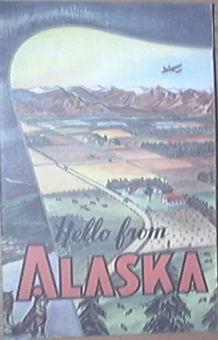 Hello from ALASKA  Dairying Story -Mildred Celia Letton