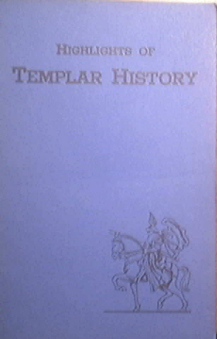 Highlights Of TEMPLAR HISTORY by William Moseley Brown