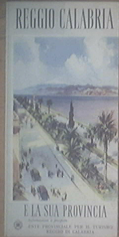 REGGIO CALABRIA  E LA SUA PROVINCIA 1956 TRAVEL BROCHUR