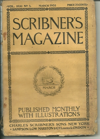 Scribner's Magazine MARCH 1902 Scribner's Magazine MARCH 1902