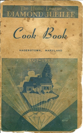 Cook Book from The Home League Hagestown,Md 1967