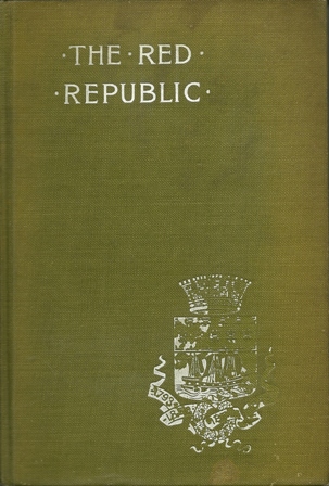 The Red Republic,a Romance of the Commune1895