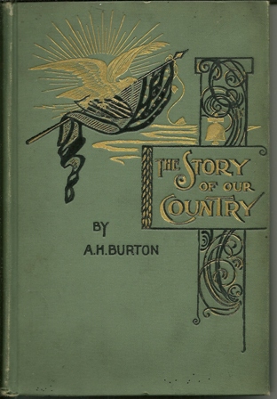 The Story of Our Country by Alma Holman Burton 1896