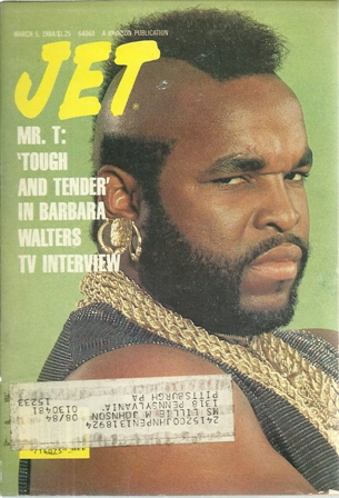 Jet Magazine,March.5,1984Vol 65,No.26 MR T Jet Magazine,March.5,1984Vol 65,No.26 MR T