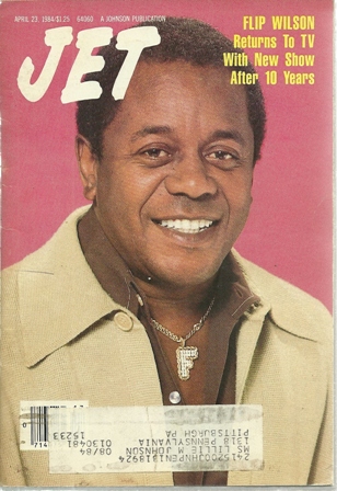 Jet Magazine April 23,1984 Vol 66,No.7 Flip Wilson Jet Magazine April 23,1984 Vol 66,No.7 Flip Wilson