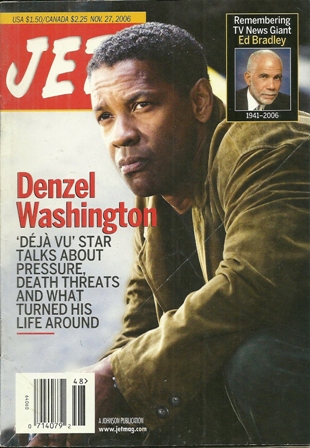 Jet Magazine Nov 27,2006Vol.110,No 21 DENZEL WASHINGTON