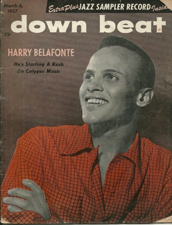 DOWN BEAT MAGAZINE, MARCH 6,1957 HARRY BELAFONTE