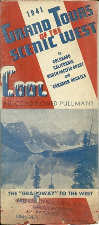 GRAND TOURS OF THE WEST BY PULLMAN'S 1941