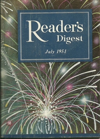 READER'S DIGEST, JULY 1951 READER'S DIGEST, JULY 1951