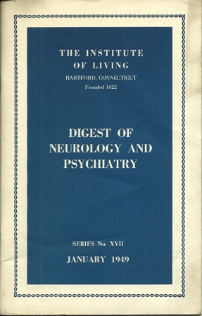 DIGEST OF NEUROLOGY &.PSYCHIATRY,1/49 INST OF LIVING