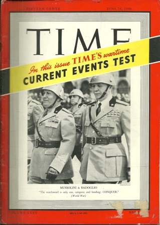 TIME MAGAZINE JUNE 24,1940 MUSSOLINI & BADOGLIO COVER TIME MAGAZINE JUNE 24,1940 MUSSOLINI & BADOGLIO COVER