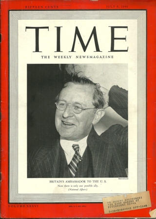 TIME MAGAZINE JULY 8,1940 BRIT'S AMB TO U.S. COVER TIME MAGAZINE JULY 8,1940 BRIT'S AMB TO U.S. COVER