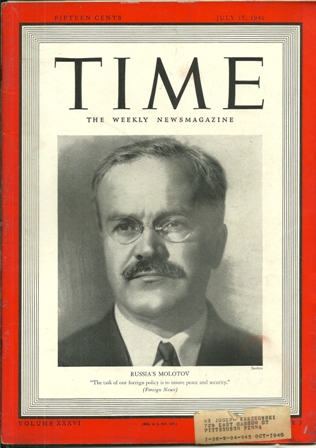 TIME MAGAZINE JULY 15,1940 RUSSIA'S MOLOTOV COVER TIME MAGAZINE JULY 15,1940 RUSSIA'S MOLOTOV COVER