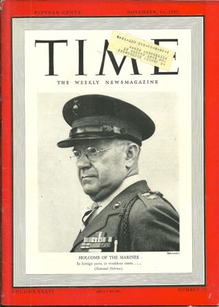 TIME MAGAZINE NOV. 11,1940 HOLCOMB OF THE MARINES COVER TIME MAGAZINE NOV. 11,1940 HOLCOMB OF THE MARINES COVER