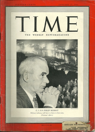TIME MAGAZINE JAN.27,1941 C.I.O.'S MURRAY COVER TIME MAGAZINE JAN.27,1941 C.I.O.'S MURRAY COVER