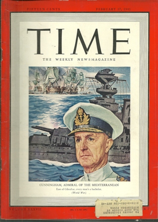 TIME MAGAZINE FEB.17,1941 ADM.CUNNINGHAM COVER TIME MAGAZINE FEB.17,1941 ADM.CUNNINGHAM COVER