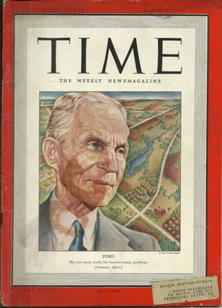 TIME MAGAZINE MARCH 17,1941 HENRY FORD COVER TIME MAGAZINE MARCH 17,1941 HENRY FORD COVER