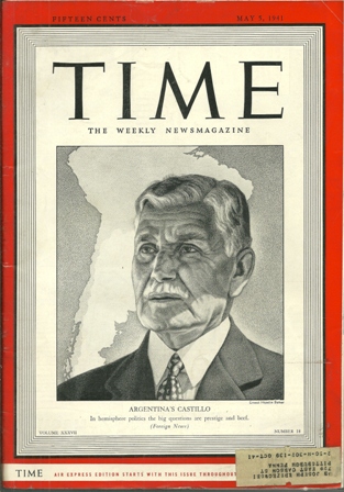 TIME MAGAZINE MAY 5,1941 ARG.'S CASTILLO COVER TIME MAGAZINE MAY 5,1941 ARG.'S CASTILLO COVER