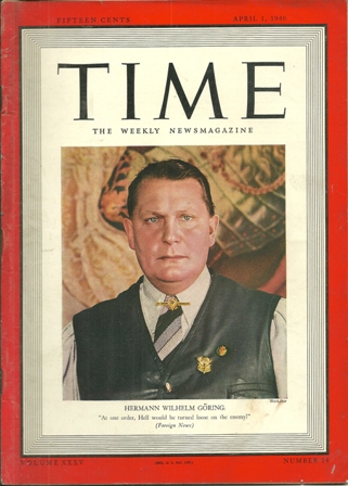 TIME MAGAZINE APRIL 1,1940.HERMANN GORING COVER TIME MAGAZINE APRIL 1,1940.HERMANN GORING COVER
