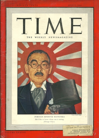 TIME MAGAZINE JULY 7,1941 MATSUOKA COVER TIME MAGAZINE JULY 7,1941 MATSUOKA COVER