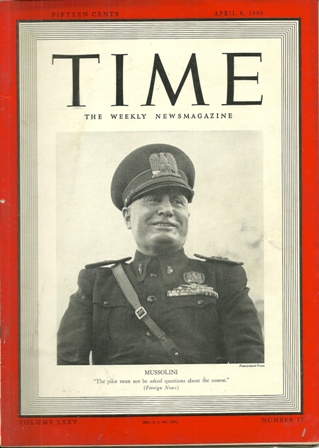 TIME MAGAZINE APRIL 8,1940.MUSSOLLINI COVER TIME MAGAZINE APRIL 8,1940.MUSSOLLINI COVER