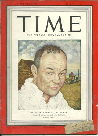 TIME MAGAZINEJULY 21,1941 SECY OFAGRI. WICKARD COVER TIME MAGAZINEJULY 21,1941 SECY OFAGRI. WICKARD COVER