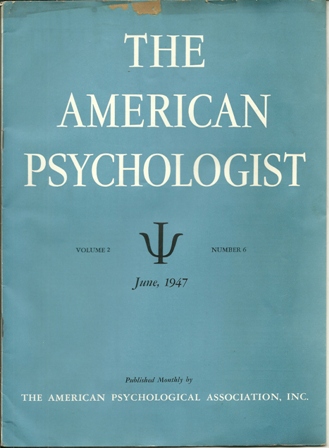 THE AMERICAN PSYCHOLOGIST JUNE,1947 THE AMERICAN PSYCHOLOGIST JUNE,1947