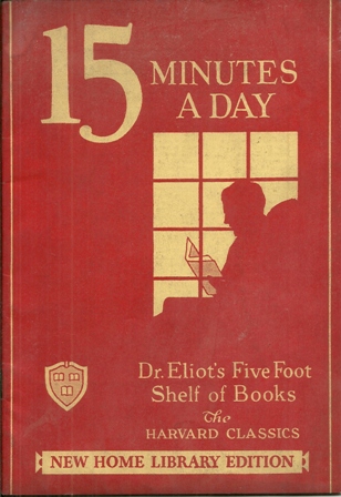 THE HARVARD CLASSICS,FIFTEEN MINUTES A DAY 1931