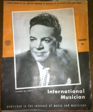 INTERNATIONAL MUSICIAN JOURNAL SEPTEMBER, 1951 INTERNATIONAL MUSICIAN JOURNAL SEPTEMBER, 1951
