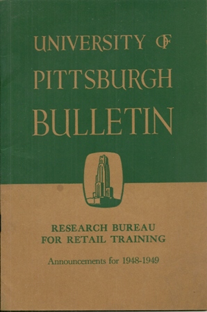 UNIV OF PITTSBURGH BULLETIN, 1948-1949 RETAIL TRAINING