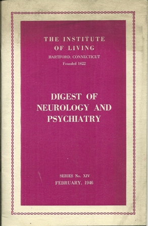 THE INSTITUTE OF LIVING,I SERIES XIV, FEBRUARY,1946