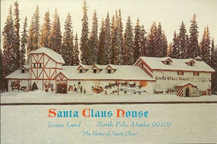 PHOTO POSTCARD "SANTA CLAUS HOUSE, NORTH POLE ALASKA
