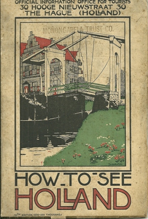 HOW TO SEE HOLLAND OFFICIAL INFORMATION, 1930'S