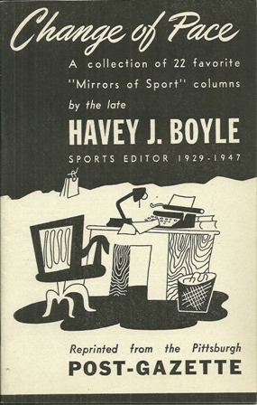 CHANGE OF PACE,SPORTS BY POST GAZ-HAVEY BOYLE 1947