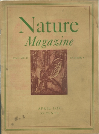 Nature Magazine. April, 1939 vol.32; no.4 Nature Magazine. April, 1939 vol.32; no.4