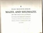 Isaac Bashevis Singer Mazel & Shlimazel 1967